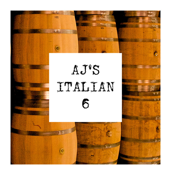 6 barrels for AJ's Italian 6 wine selection
